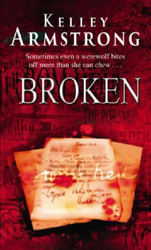 Broken (Women of the Otherworld #6) by Kelley Armstrong