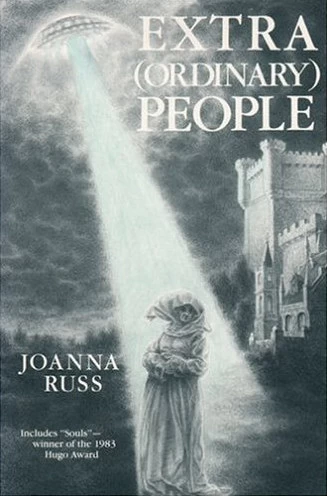Extra(ordinary) People by Joanna Russ