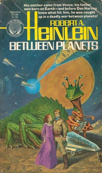 Between Planets (Heinlein Juveniles) by Robert A. Heinlein