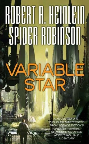 Variable Star by Robert A. Heinlein, Spider Robinson