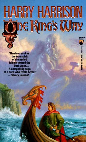 One King's Way (The Hammer and the Cross #2) by Harry Harrison, John Holm