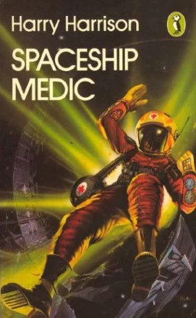 Spaceship Medic by Harry Harrison