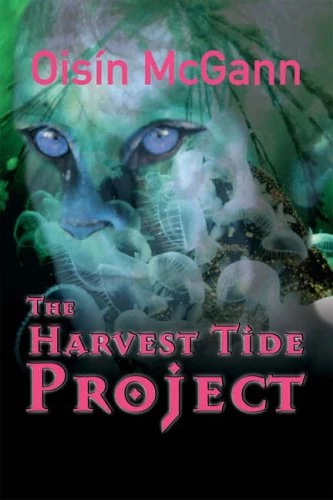 The Harvest Tide Project (The Archisan Tales #1) by Oisín McGann