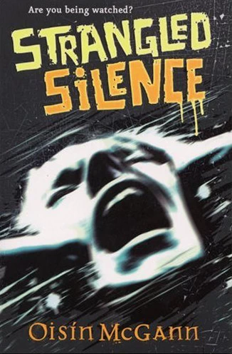 Strangled Silence by Oisín McGann