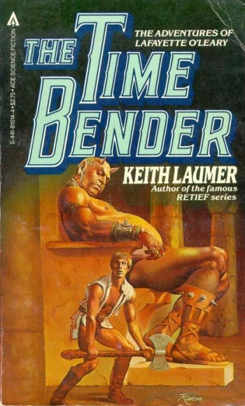 The Time Bender (Lafayette O'Leary #1) by Keith Laumer