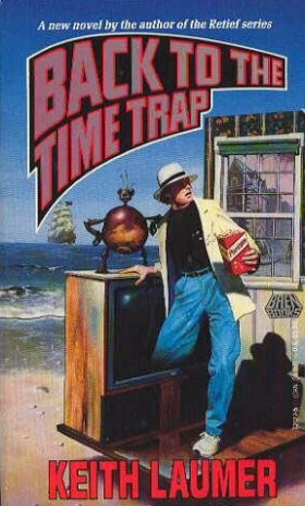 Back to the Time Trap (Time Trap Series #2) by Keith Laumer