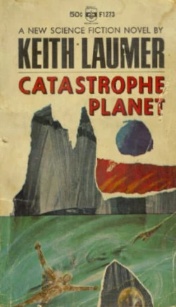 Catastrophe Planet by Keith Laumer