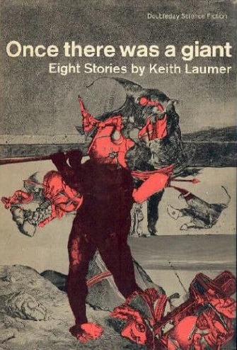 Once There Was a Giant by Keith Laumer