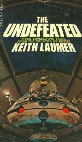 The Undefeated by Keith Laumer