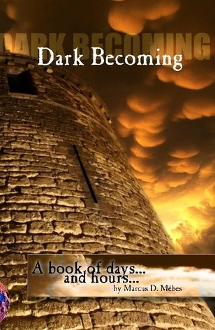 Dark Becoming by Marcus D. Mébes