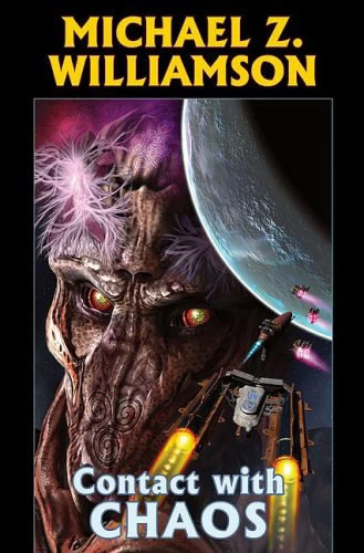 Contact with Chaos (Freehold Universe) by Michael Z. Williamson