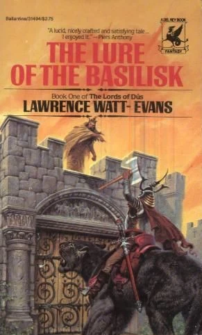 The Lure of the Basilisk (The Lords of Dûs #1) by Lawrence Watt-Evans
