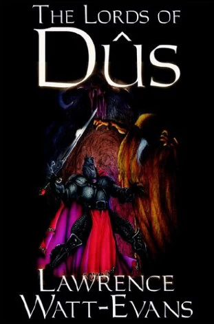 The Lords of Dûs (The Lords of Dûs) by Lawrence Watt-Evans