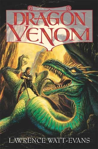 Dragon Venom (The Obsidian Chronicles #3) by Lawrence Watt-Evans