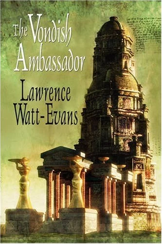 The Vondish Ambassador (Legends of Ethshar #10) by Lawrence Watt-Evans