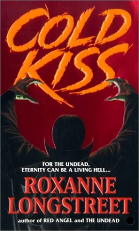 Cold Kiss by Roxanne Longstreet