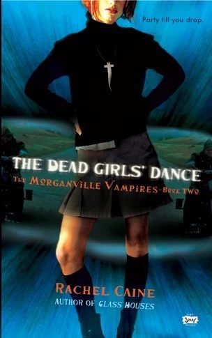 The Dead Girls' Dance (The Morganville Vampires #2) by Rachel Caine