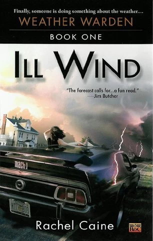 Ill Wind (Weather Warden #1) by Rachel Caine