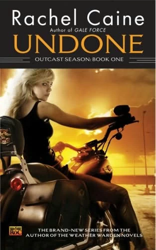 Undone (Outcast Season #1) by Rachel Caine