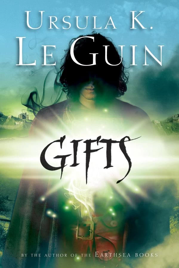 Gifts (Chronicles of the Western Shore #1) by Ursula K. Le Guin
