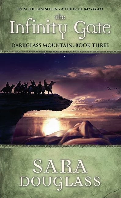 The Infinity Gate (DarkGlass Mountain #3) by Sara Douglass