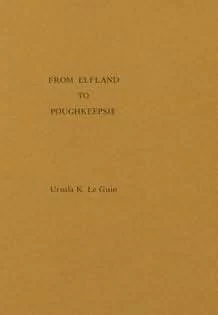 From Elfland to Poughkeepsie by Ursula K. Le Guin