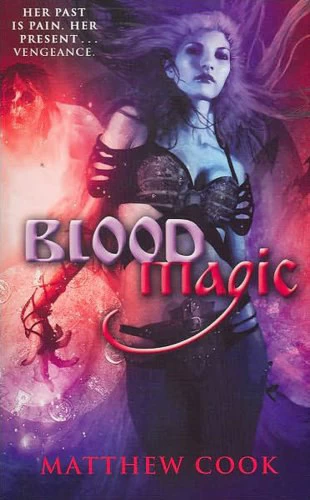 Blood Magic (The Ballad of Kirin Widowmaker #1) by Matthew Cook