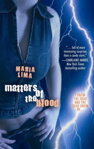 Matters of the Blood (Blood Lines / Keira Kelly #1) by Maria Lima