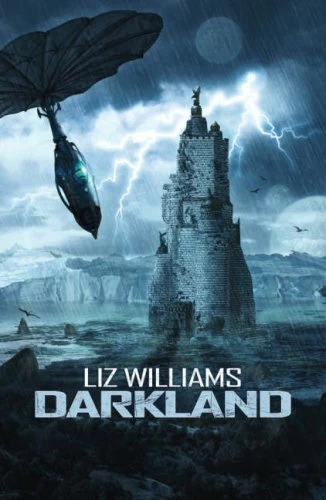 Darkland (Darkland #1) by Liz Williams