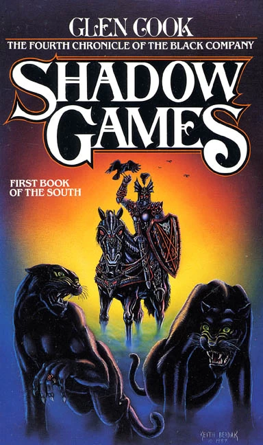 Shadow Games (A Chronicle of the Black Company #4) by Glen Cook