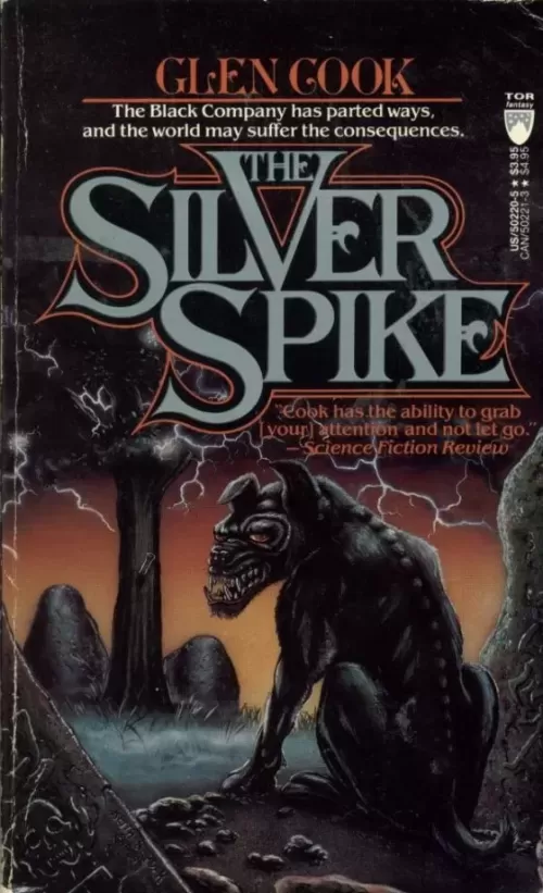 The Silver Spike (A Chronicle of the Black Company) by Glen Cook