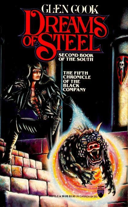 Dreams of Steel (A Chronicle of the Black Company #5) by Glen Cook