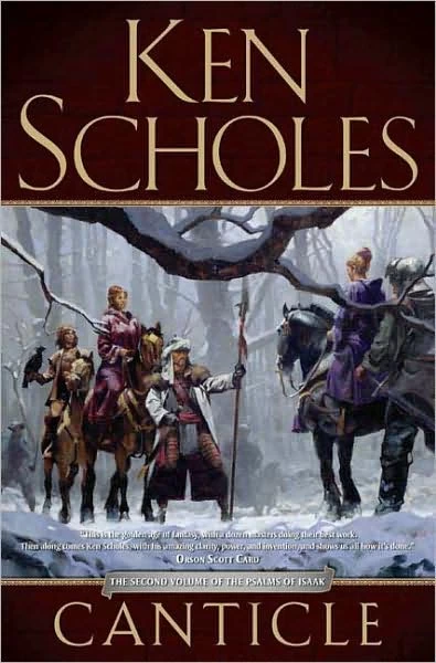 Canticle (The Psalms of Isaak #2) by Ken Scholes