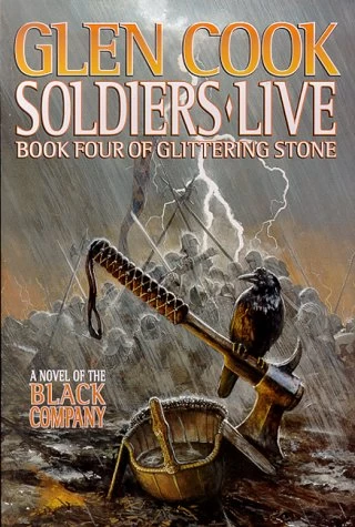 Soldiers Live (A Chronicle of the Black Company #9) by Glen Cook