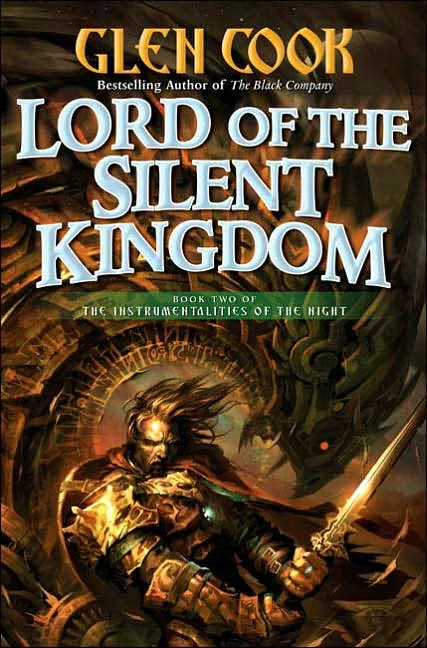 Lord of the Silent Kingdom (The Instrumentalities of the Night #2) by Glen Cook