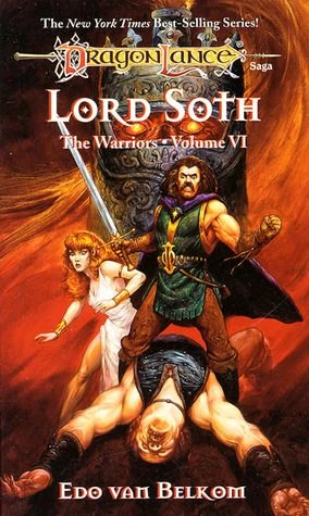 Lord Soth (Dragonlance: The Warriors #6) by Edo van Belkom
