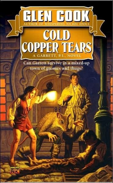 Cold Copper Tears (Garrett, P.I. #3) by Glen Cook