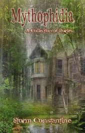 Mythophidia: A Collection of Stories by Storm Constantine