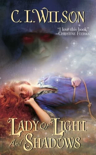Lady of Light and Shadows (Tairen Soul #2) by C. L. Wilson