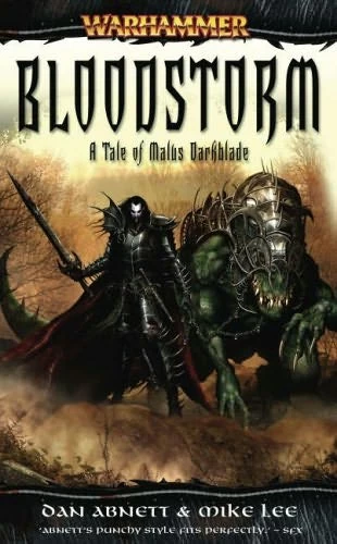 Bloodstorm (Warhammer: Darkblade #2) by Dan Abnett, Mike Lee