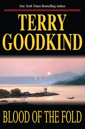 Blood of the Fold (The Sword of Truth #3) by Terry Goodkind