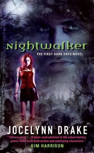 Nightwalker (The Dark Days Series #1) by Jocelynn Drake
