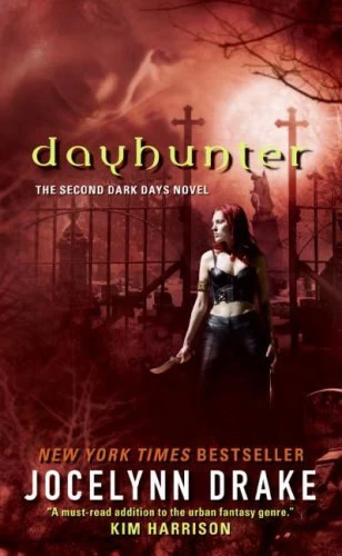 Dayhunter (The Dark Days Series #2) by Jocelynn Drake