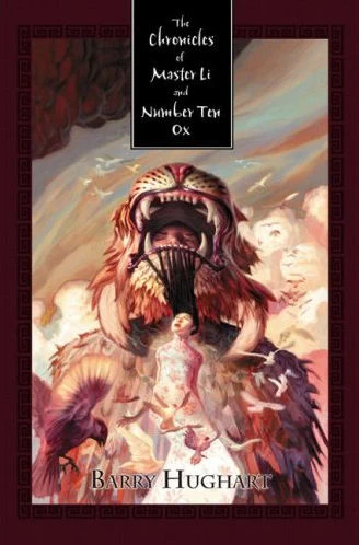 The Chronicles of Master Li and Number Ten Ox by Barry Hughart