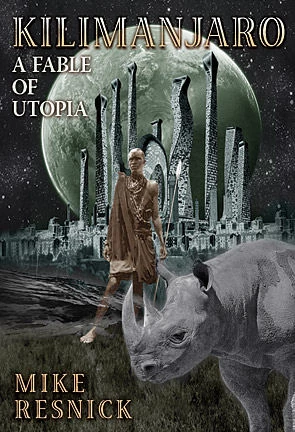 Kilimanjaro: A Fable of Utopia by Mike Resnick