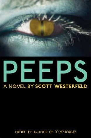Peeps (Peeps #1) by Scott Westerfeld