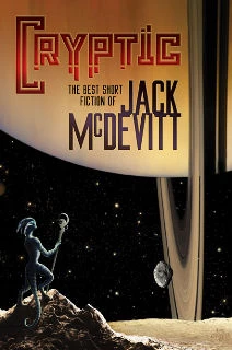 Cryptic: The Best Short Fiction of Jack Mcdevitt by Jack McDevitt
