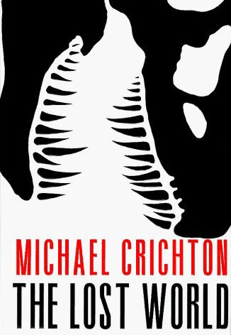 The Lost World (Jurassic Park #2) by Michael Crichton