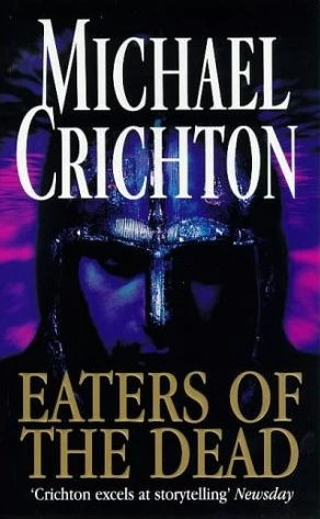 Eaters of the Dead by Michael Crichton