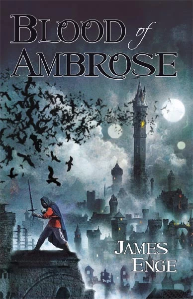 Blood of Ambrose (Morlock Ambrosius #1) by James Enge